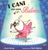 I cani non sono ballerine I cani non sono ballerine