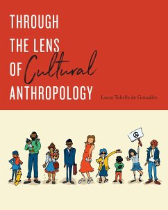 Through the Lens of Cultural Anthropology - de González, Laura Tubelle