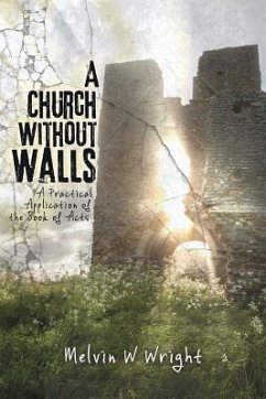 A Church without Walls - Wright, Melvin W.