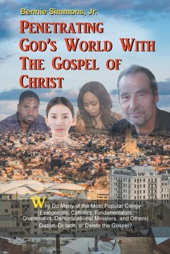 Penetrating God's World with the Gospel of Christ - Simmons, Jr. Bennie