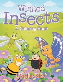 Winged Insects (A Coloring Book) - Jupiter Kids