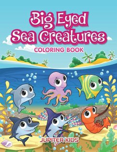 Big Eyed Sea Creatures Coloring Book - Jupiter Kids