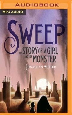 Sweep: The Story of a Girl and Her Monster - Auxier, Jonathan