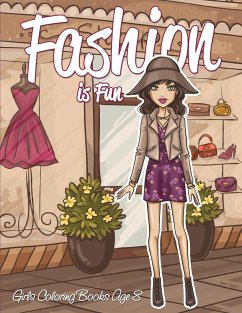 Fashion is Fun - Speedy Publishing Llc