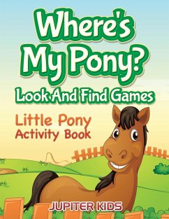 Where's My Pony? Look And Find Games - Jupiter Kids