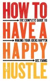 How to Have a Happy Hustle