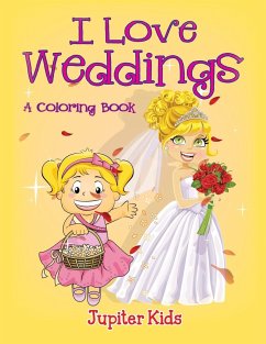 I Love Weddings (A Coloring Book) - Jupiter Kids