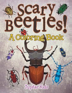 Scary Beetles! (A Coloring Book) - Jupiter Kids