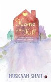 Home in the Hill: A Granddaughter's Tales of Childhood Adventure