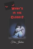 What's in the Closet?