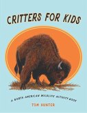 Critters for Kids: A North American Wildlife Activity Book