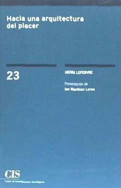 Hacia una arquitectura del placer - Lefebvre, Henri