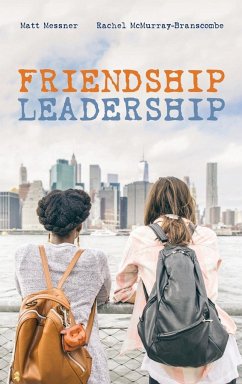 Friendship Leadership - Messner, Matt; McMurray-Branscombe, Rachel