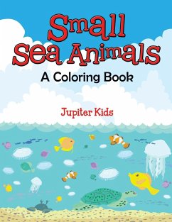 Small Sea Animals (A Coloring Book) - Jupiter Kids