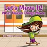 Let's Move It! What Makes Things Move... - Bild 1