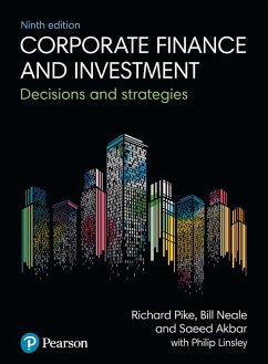 Corporate Finance and Investment (eBook, PDF) - Pike, Richard; Neale, Bill; Akbar, Saeed; Linsley, Philip