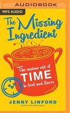 The Missing Ingredient: The Curious Role of Time in Food and Flavor