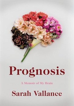 Prognosis: A Memoir of My Brain - Vallance, Sarah