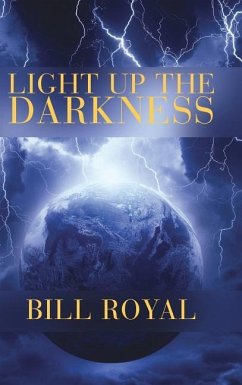 Light Up The Darkness - Royal, Bill