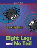 Eight Legs and No Tail Coloring Book