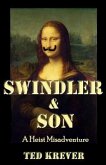 Swindler & Son: A Heist Misadventure