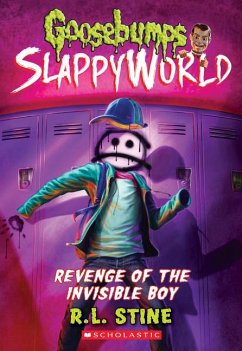 Revenge of the Invisible Boy (Goosebumps Slappyworld #9) - Stine, R. L.