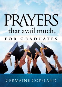 Prayers That Avail Much for Graduates - Copeland, Germaine