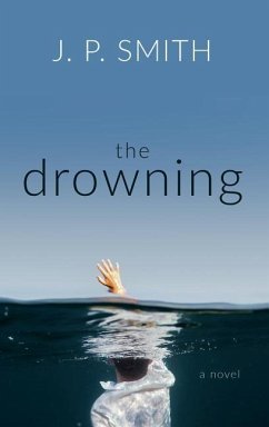 The Drowning - Smith, J. P.