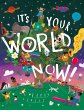 It's Your World Now! - Bild 1