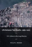 Life between Two Deaths, 1989-2001 (eBook, PDF)