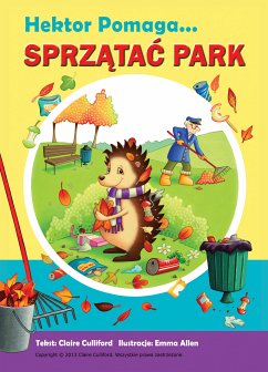 Hektor Pomaga Sprzątać Park (eBook, ePUB) - Culliford, Claire