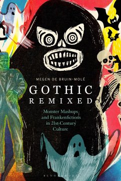 Cover Gothic Remixed Monster Mashups and Frankenfictions in 21st-Century Culture