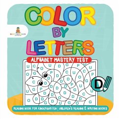 Color by Letters - Alphabet Mastery Test - Reading Book for Kindergarten   Children's Reading & Writing Books - Baby