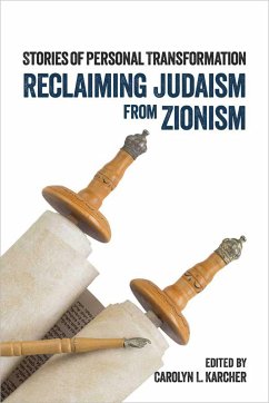 Reclaiming Judaism from Zionism - Karcher, Carolyn L