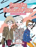 Create Fun Fashions For Teens Coloring Book