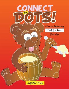 Connect The Dots! Stress Relieving Dot To Dot Puzzles - Jupiter Kids