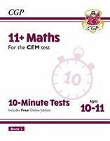 11+ CEM 10-Minute Tests: Maths - Ages 10-11 Book 2 (with Online Edition) - Cgp Books