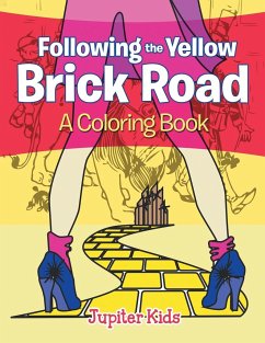 Following the Yellow Brick Road (A Coloring Book) - Jupiter Kids