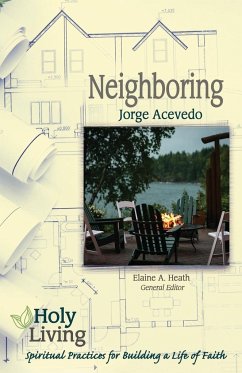 Holy Living: Neighboring - Acevedo, Jorge