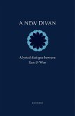A New Divan: A Lyrical Dialogue Between East and West