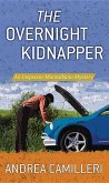 The Overnight Kidnapper: An Inspector Montalbano Mystery