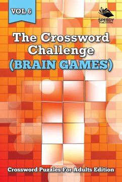 The Crossword Challenge (Brain Games) Vol 6 - Speedy Publishing Llc