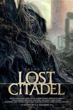 Tales of the Lost Citadel Anthology - Burke, Kealan Patrick; Hodge, Brandon; Massie, Elizabeth