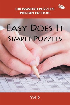 Easy Does It Simple Puzzles Vol 6 - Speedy Publishing Llc