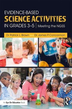 Evidence-Based Science Activities in Grades 3-5 (eBook, ePUB) - Brown, Patrick; Concannon, James