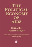 The Political Economy of AIDS (eBook, ePUB)