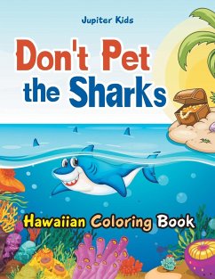 Don't Pet the Sharks Hawaiian Coloring Book - Jupiter Kids