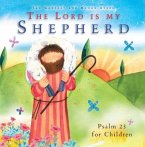 The Lord Is My Shepherd The Lord Is My Shepherd