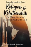 Transformation from Religion to Relationship Transformation from Religion to Relationship