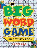 The Big Word Game (An Activity Book)